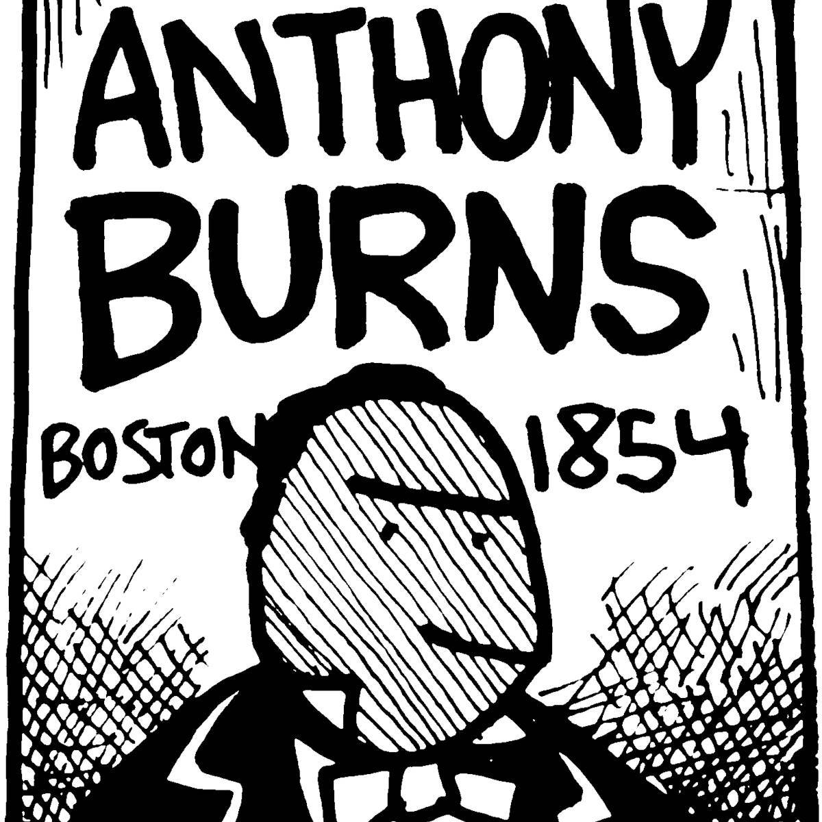 Anthony Burns ⛓️ (Boston,&nbsp;1854)