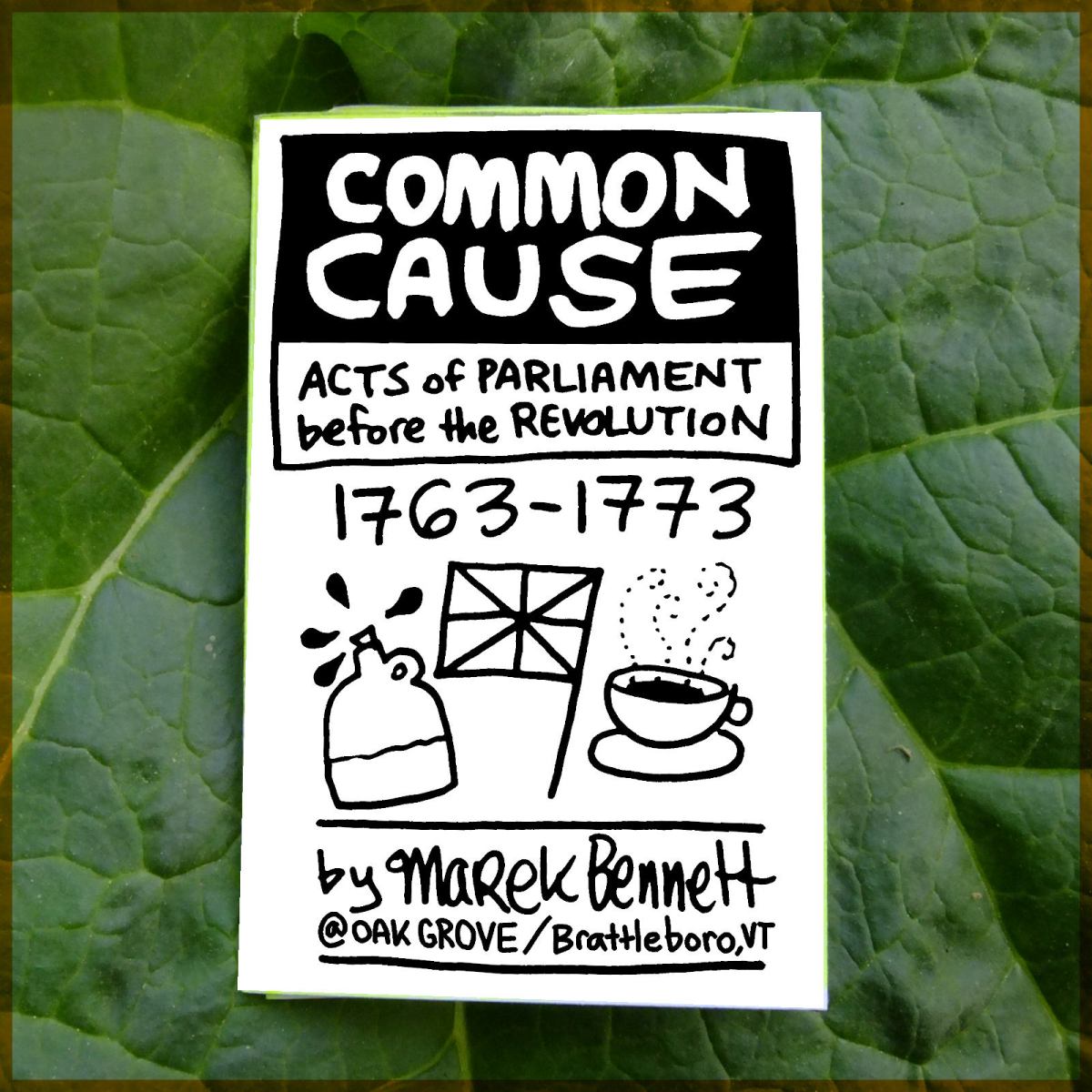 COMMON CAUSE (1763-1773)☕ Acts of Parliament before the&nbsp;Revolution