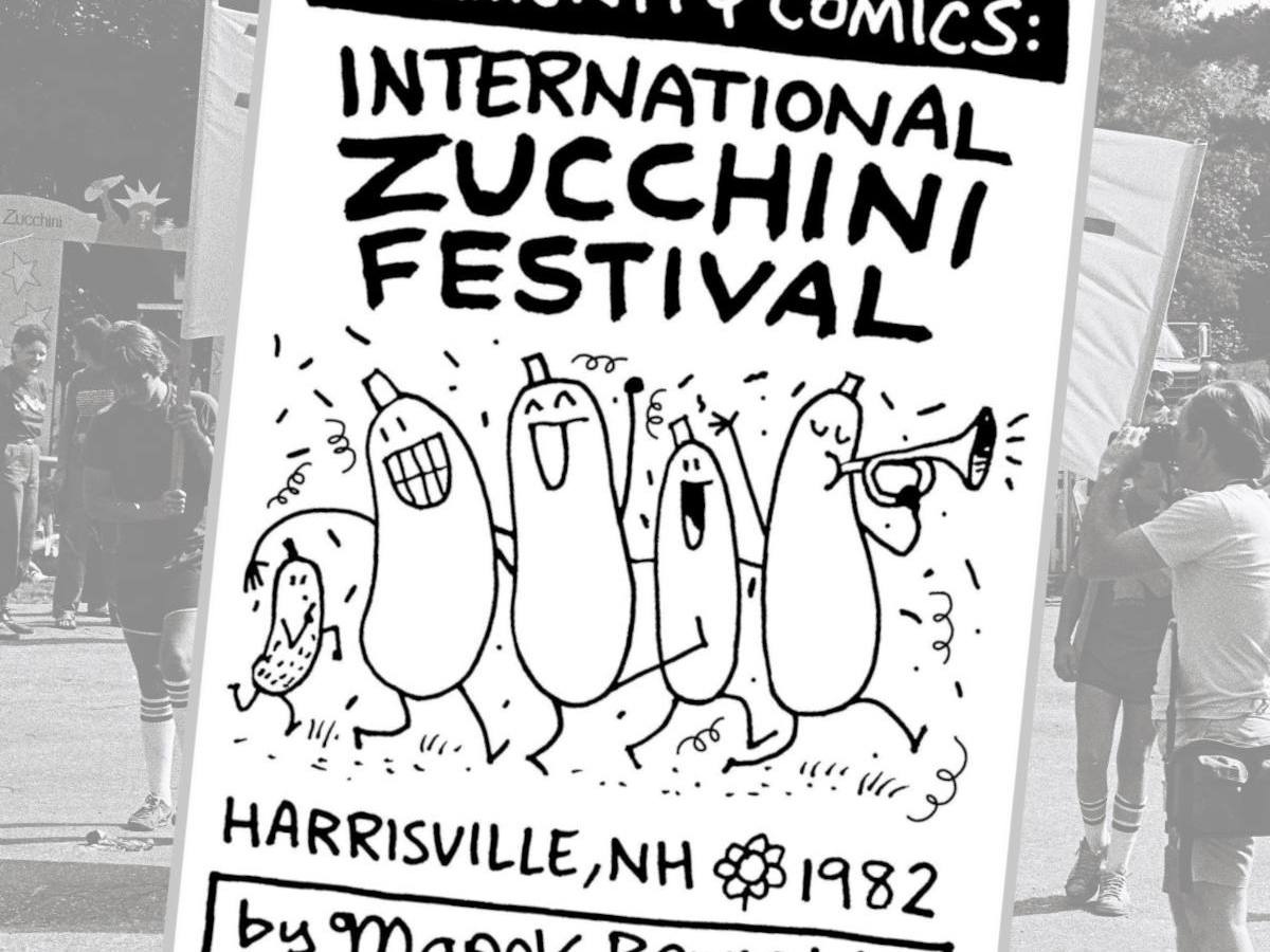 INTERNATIONAL ZUCCHINI FESTIVAL 🌱 Harrisville, NH /&nbsp;1982
